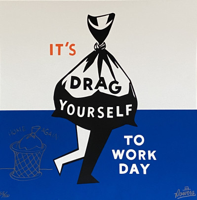 Image for Lot Stephen Powers - It's Drag Yourself To Work Day